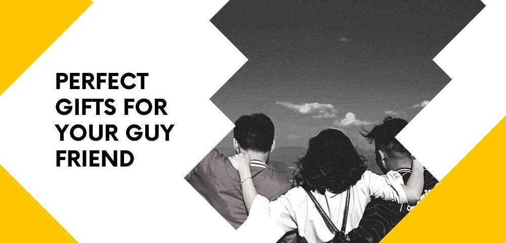 5 Gift For Best Friend Male Ideas That Will Help You Make Your Friend Super  Happy!