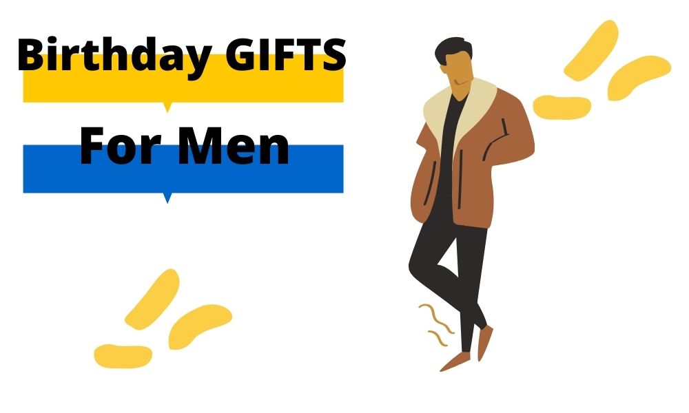 birthday gifts for men 