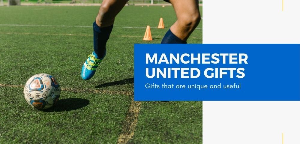 Manchester united gifts