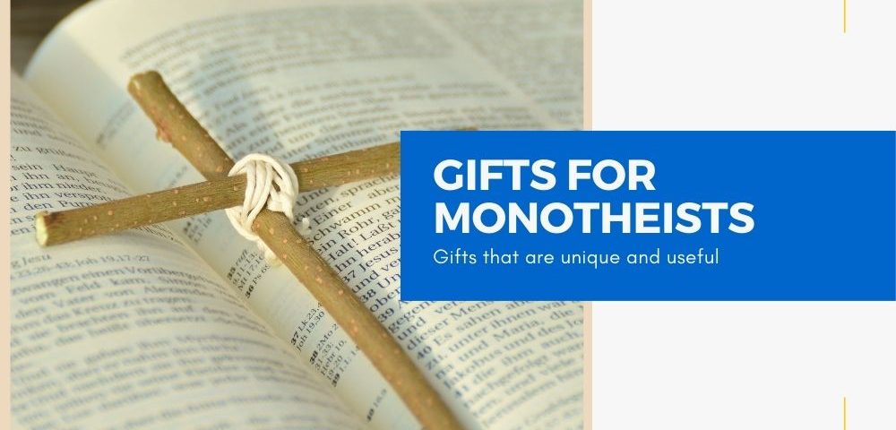 gifts for monotheists